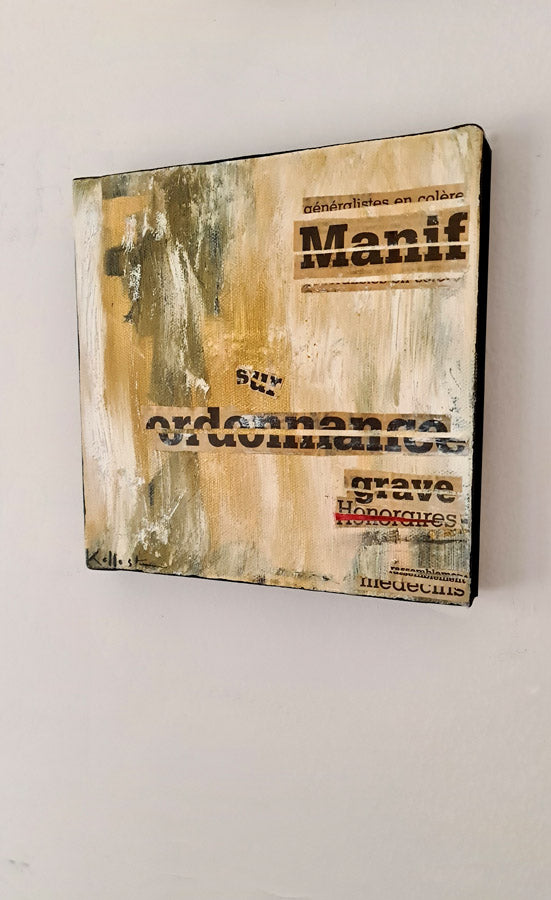 Peinture contemporaine Manif sur Ordonnance par l'artiste Kellestom, technique mixte et collage